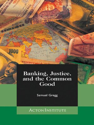 cover image of Banking, Justice, and the Common Good